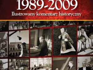 Okładka albumu "Polska 1989 - 2009. Ilustrowany komentarz historyczny"