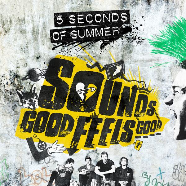 5. 5 Seconds of Summer – "Sounds Good Feels Good"